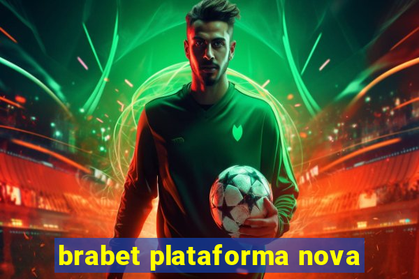 brabet plataforma nova